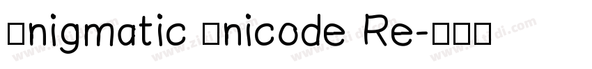 Enigmatic Unicode Re字体转换